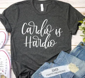 Cardio Is Hardio