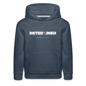Determined- Kids‘ Premium Hoodie