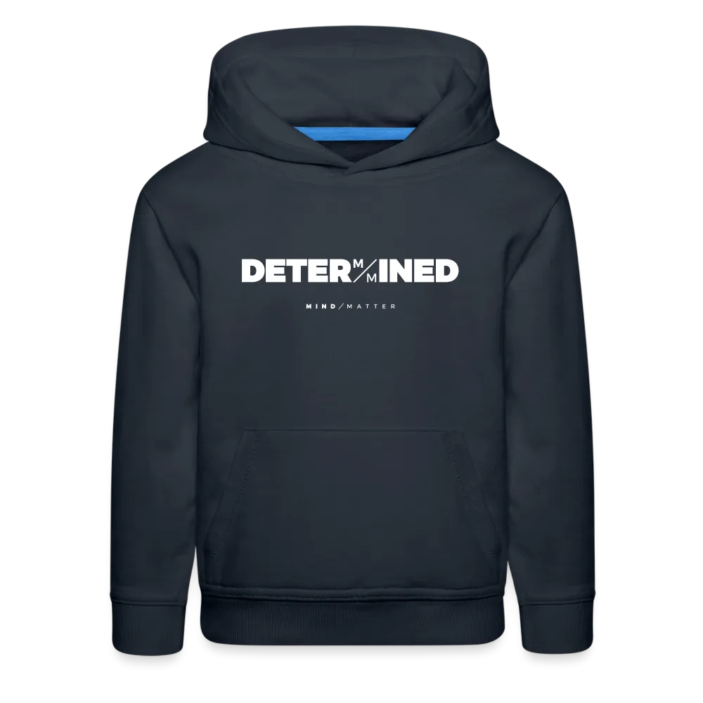 Determined- Kids‘ Premium Hoodie