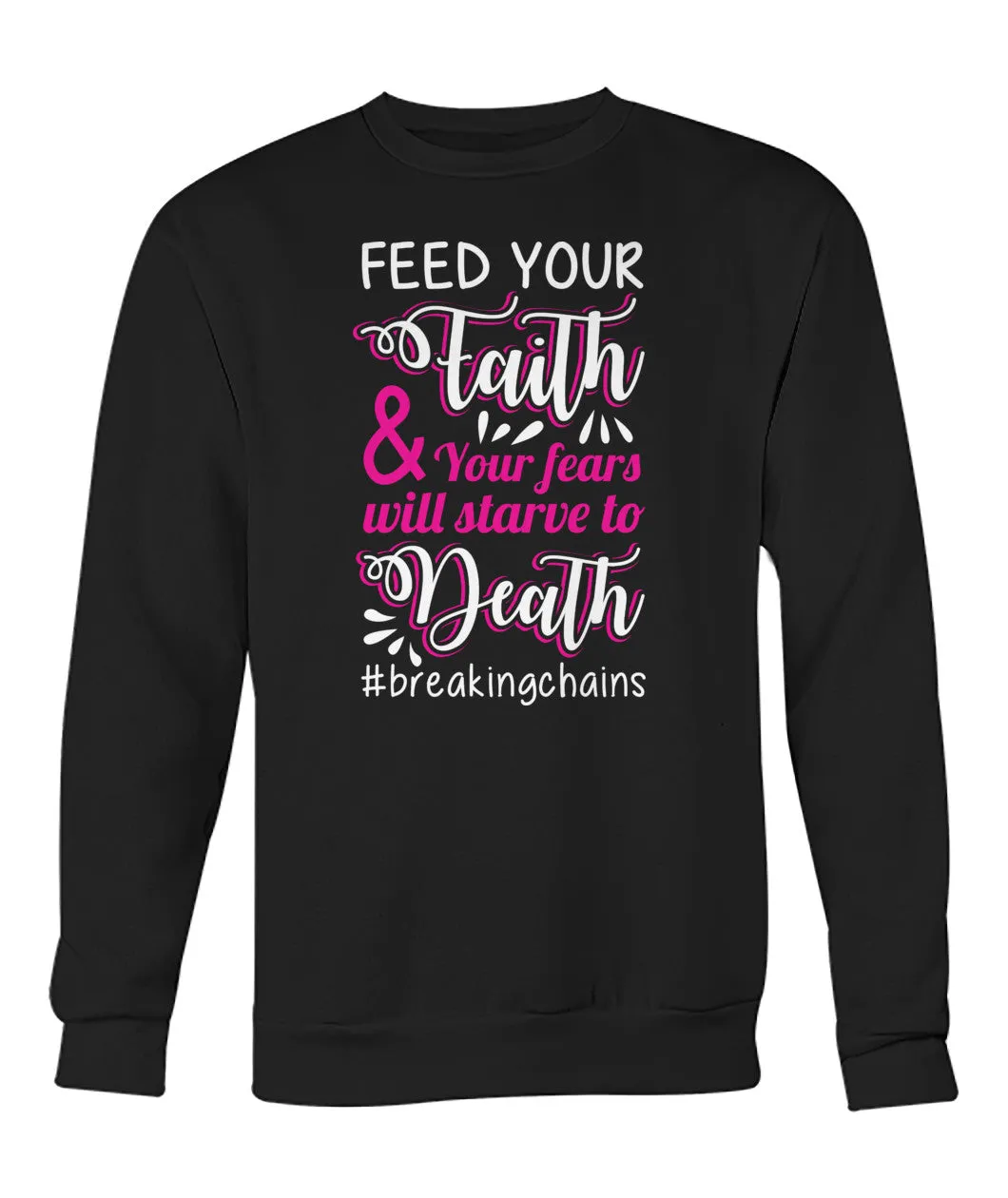 Feed Your Faith Hoodies and Sweatshirts