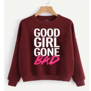 Fit Right Good Gone Bad sweatshirt for women