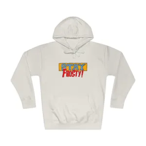 Stay Frosty Unisex Fleece Hoodie