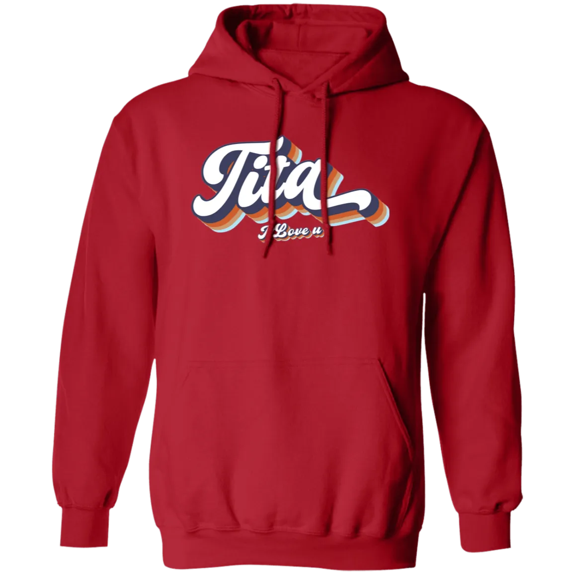 Tita I Love U Unisex Pullover Hoodie