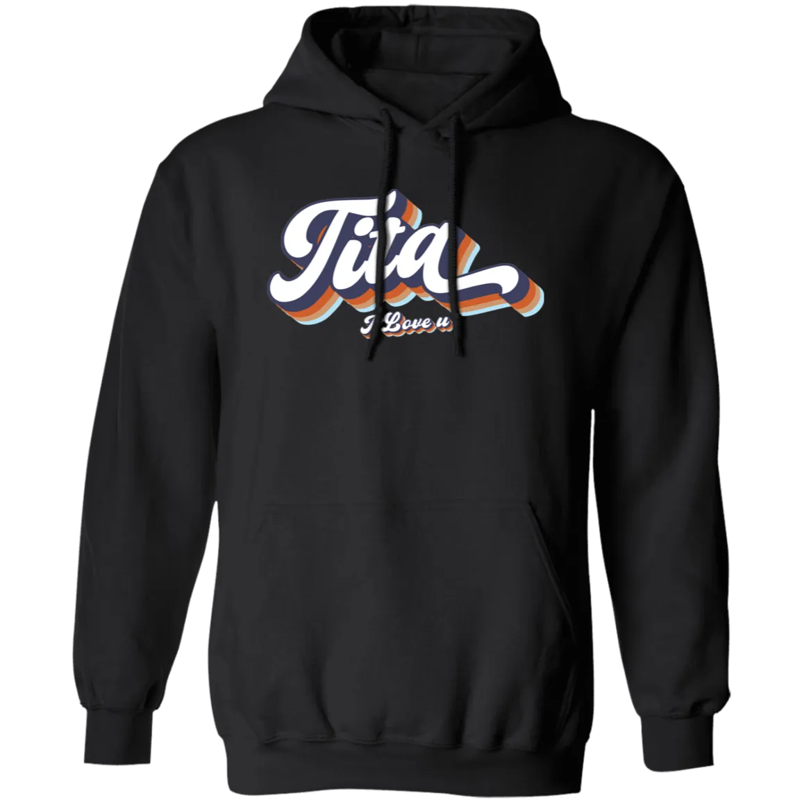 Tita I Love U Unisex Pullover Hoodie